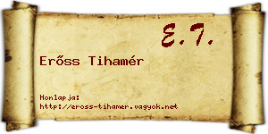 Erőss Tihamér névjegykártya